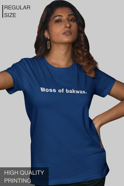 Boss of Bakwas Women's Tshirt