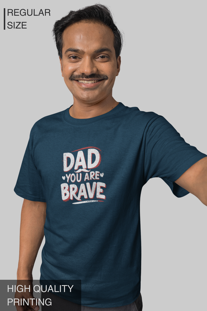 Dad You Are Brave Men's Tshirt