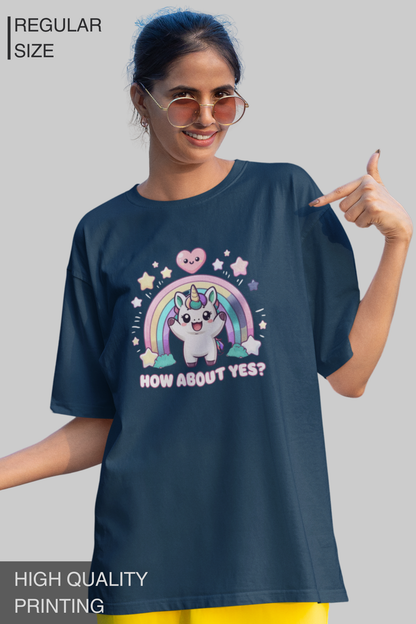 How About Yes Women T Shirt