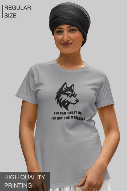 I Am Not The Werewolf Women's Tshirt