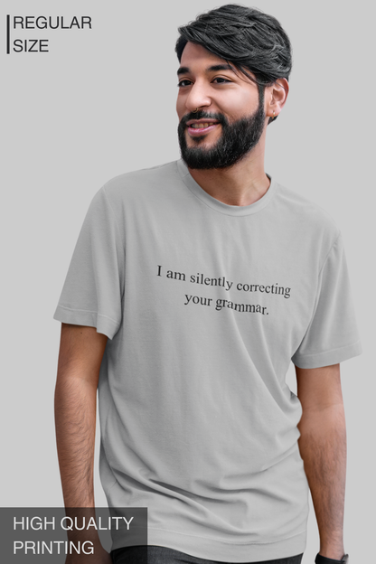 I Am Silently Correcting Your Grammar Men's TShirt