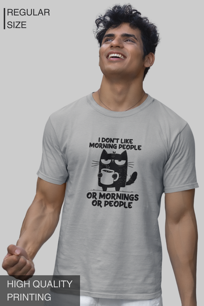 I Don't Like Morning People Or Mornings Or People Men's Tshirt
