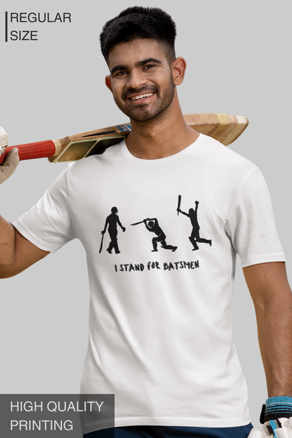 I Stand for Batsmen Men T Shirt