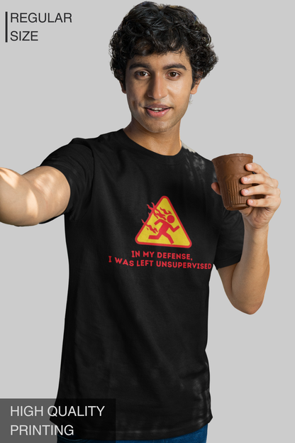 In My Defense I Was Left Unsupervised Men's Tshirt