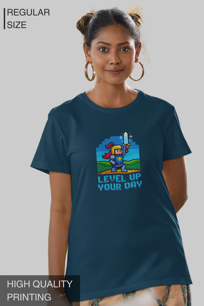 Level Up Your Day Women T Shirt