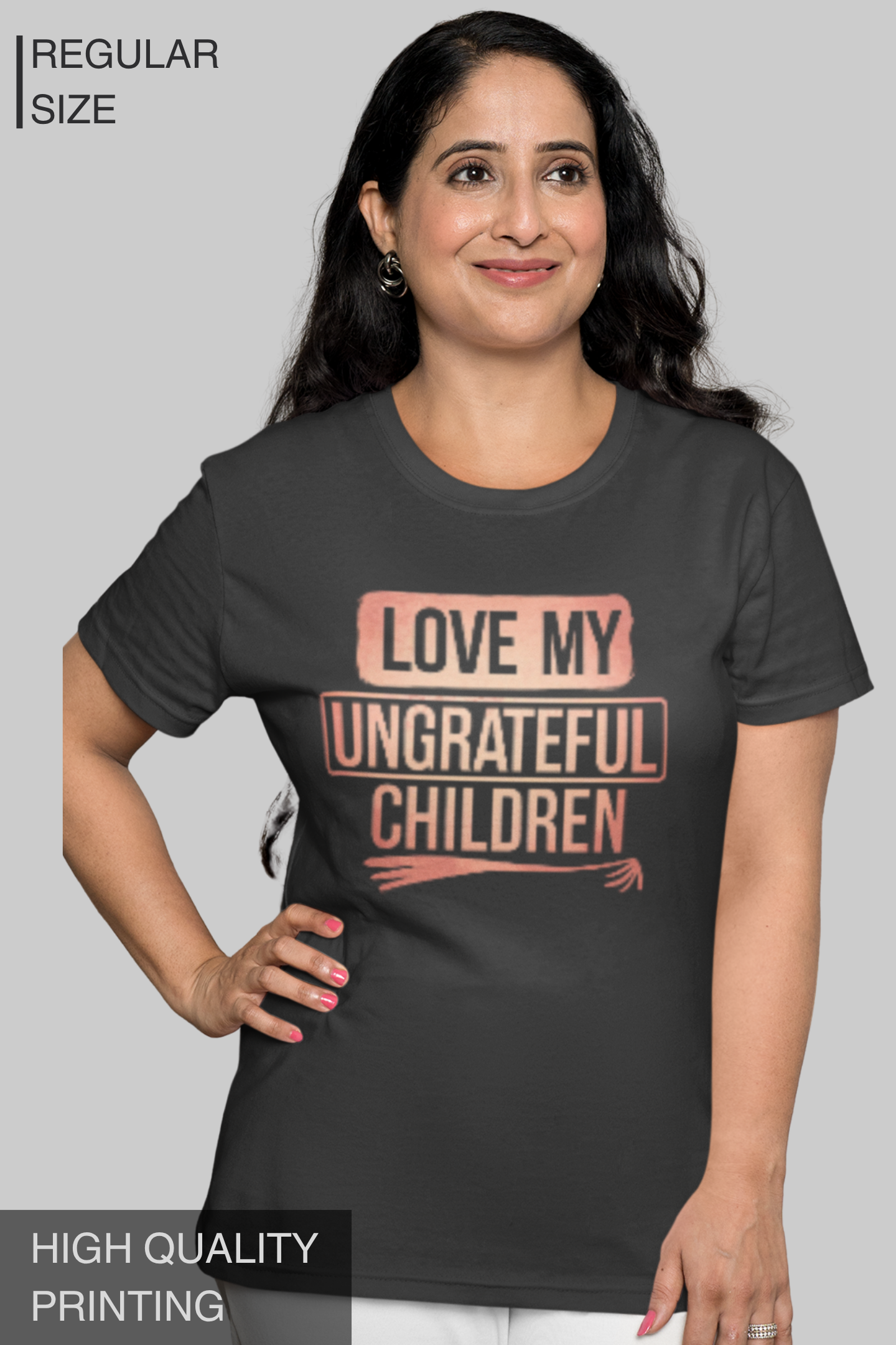 Love My Ungrateful Children Women's Tshirt