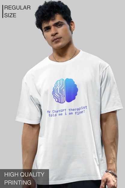 My ChatGPT Therapist Told Me I Am Fine Women's Tshirt