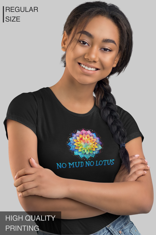 No Mud No Lotus Women's Tshirt