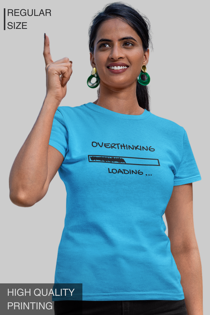 Overthinking Loading Women's TShirt