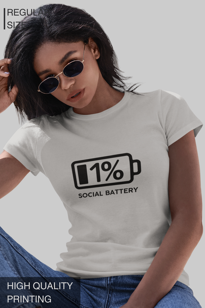 SOCIAL BATTERY Women T Shirt