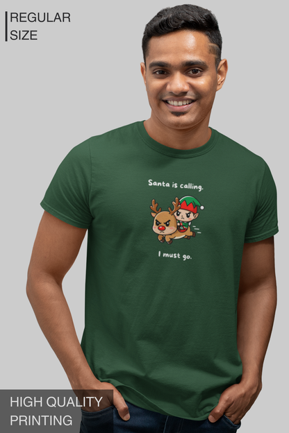 Santa Is Calling I Must Go Men's TShirt
