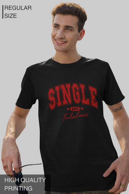 Single And Fabulous Men's Tshirt