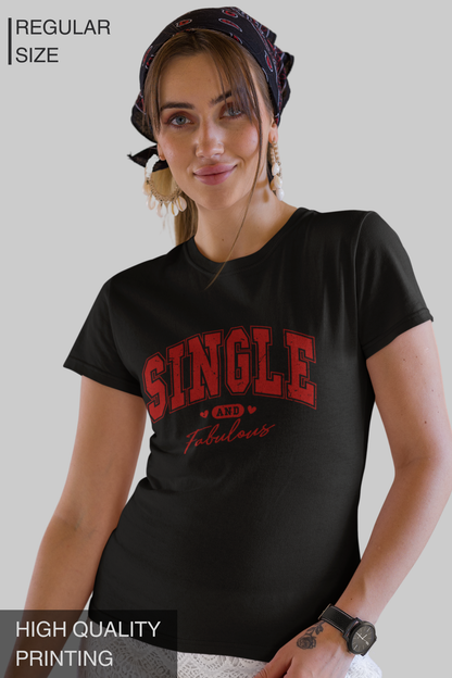 Single And Fabulous Women's Tshirt