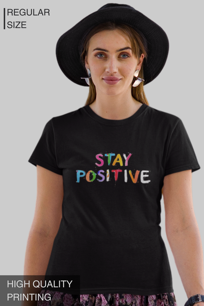Stay Positive Women's Tshirt