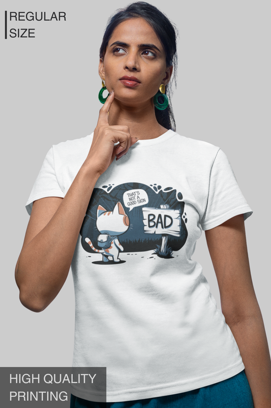 That's Not A Good Sign Women T Shirt