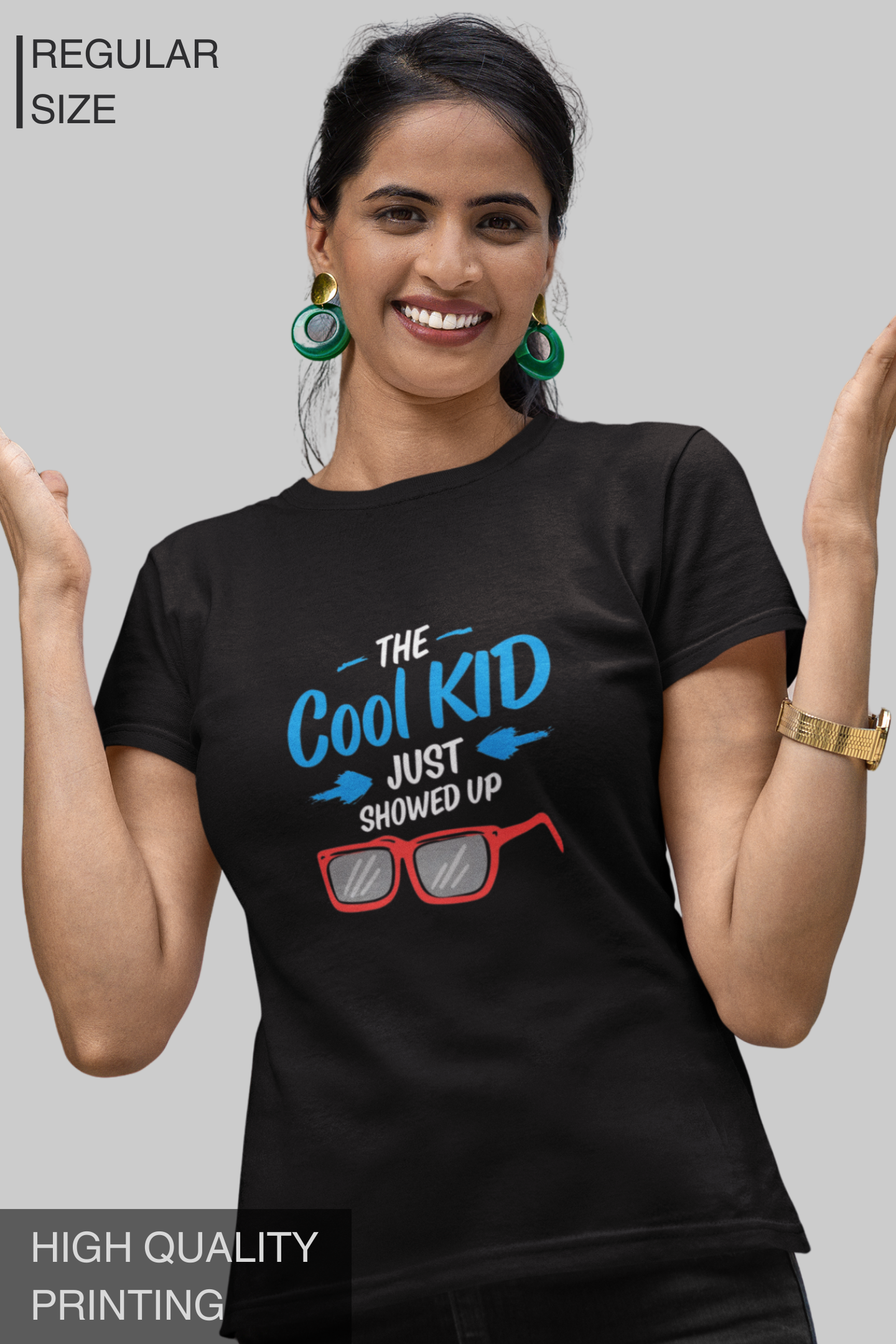 The Cool Kid Just Showed Up Women's Tshirt