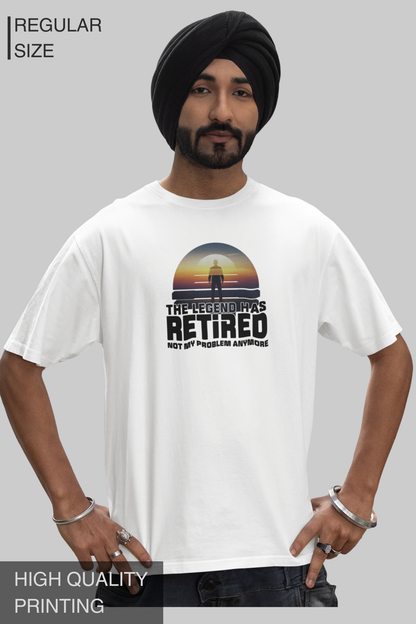 The Legend Has Retired Not My Problem Anymore Men's Tshirt