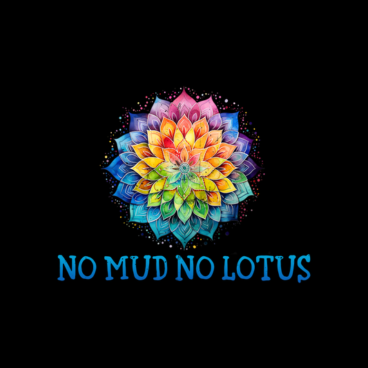 No Mud No Lotus Men's T-shirt