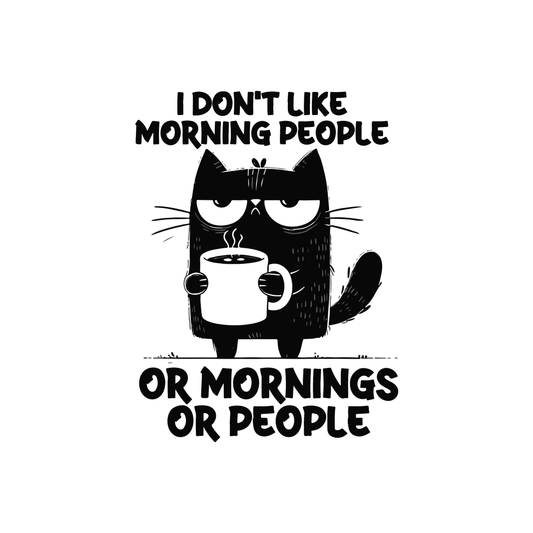 I Don't Like Morning People Or Mornings Or People Men's T-shirt