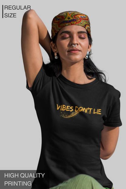 Vibes Don't Lie Women's Tshirt