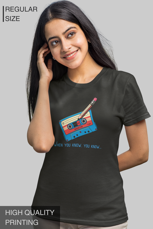 When You Know, You Know Women T Shirt