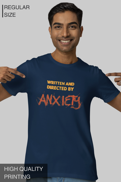 Written And Directed By Anxiety Men T Shirt