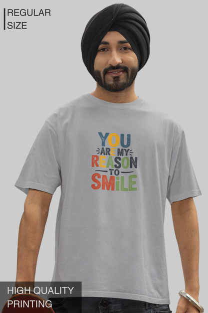 You Are My Reason To Smile Men's TShirt