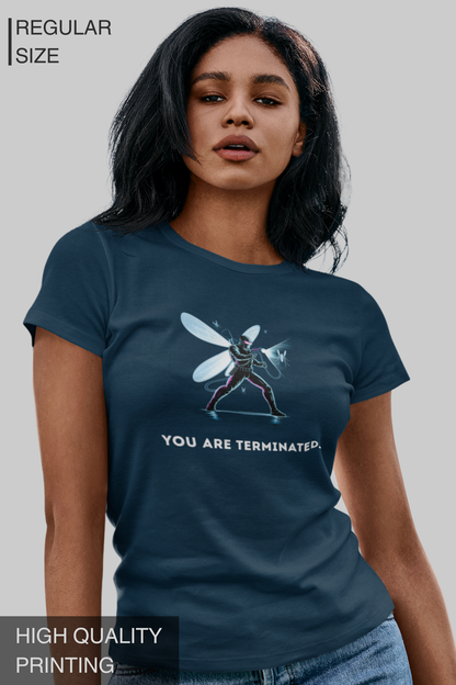 You Are Terminated Women's TShirt