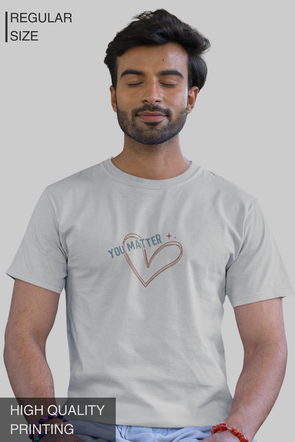 You Matter Men's Tshirt