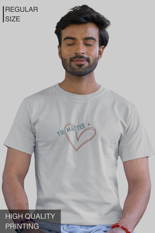 You Matter Men's Tshirt