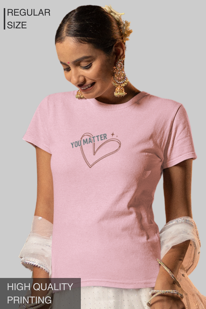 You Matter Women's TShirt